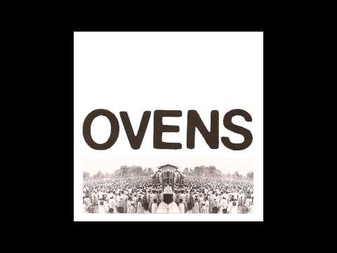 Ovens - Triple LP (full)