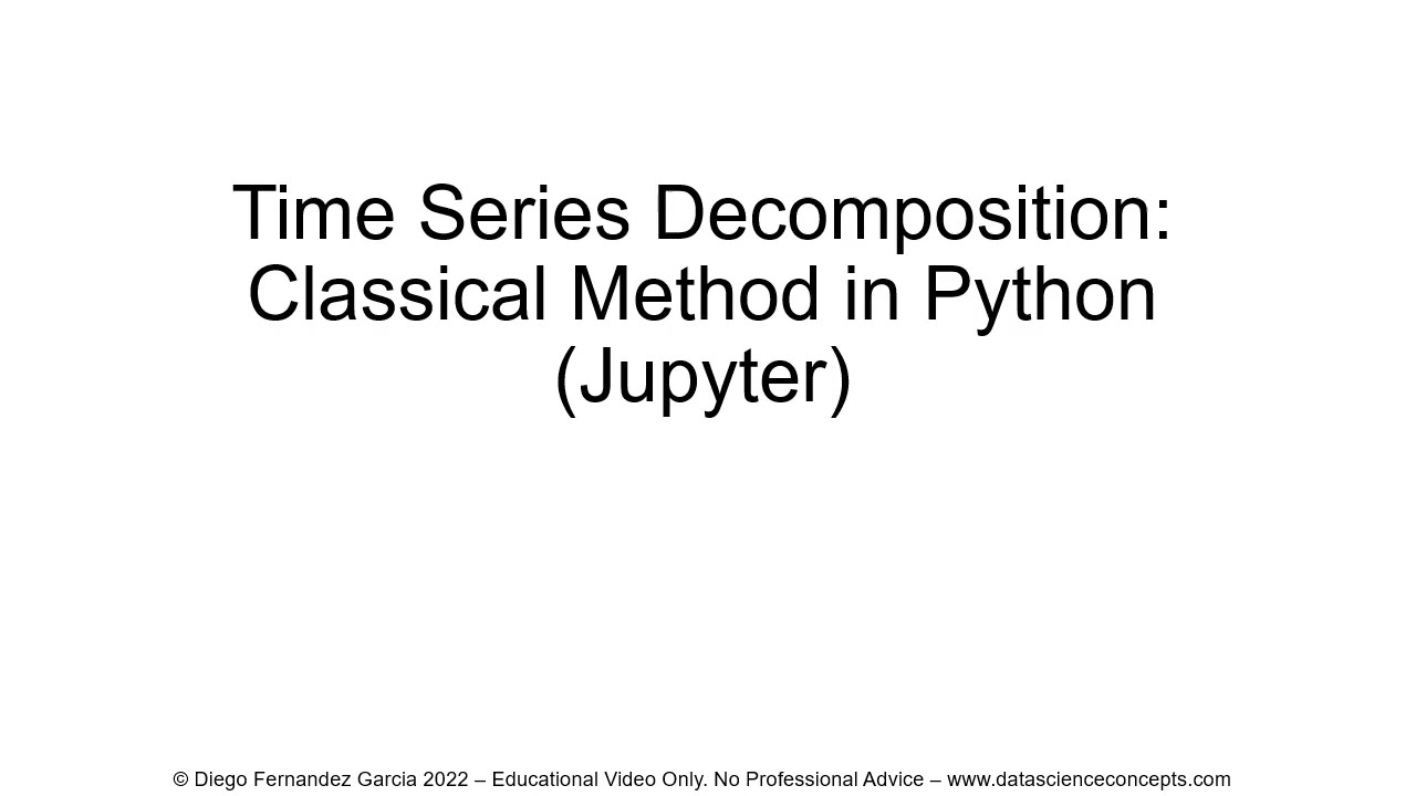 Time Series Decomposition. Classical Method in Python (Jupyter)