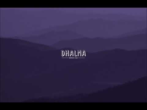 Dhalma - When i go (Audio)