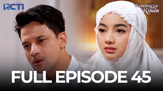 Download lagu (FREE) FULL EPISODE 45 TERBELENGGU RINDU | DRAMA TERBAIK mp3