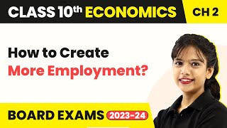 Class 10 SST Economics Ch 2 | How to Create More Employment? - Sectors of the Indian Economy 2022-23