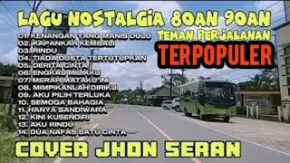 Download lagu Lagu Nostalgia Jhon Seran || KENANGAN YANG MANIS DULU || Lagu Paling POPULER mp3 Download lagu Lagu Nostalgia Jhon Seran || KENANGAN YANG MANIS DULU || Lagu Paling POPULER mp3