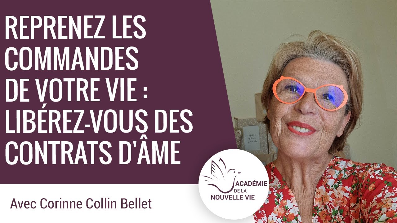 Reprenez le contrôle de votre vie en vous libérant des contrats d'Âme