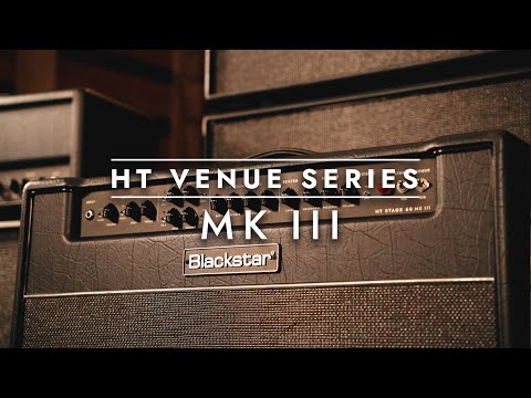 HT Venue MK III | No Talking, Just Tones | Blackstar