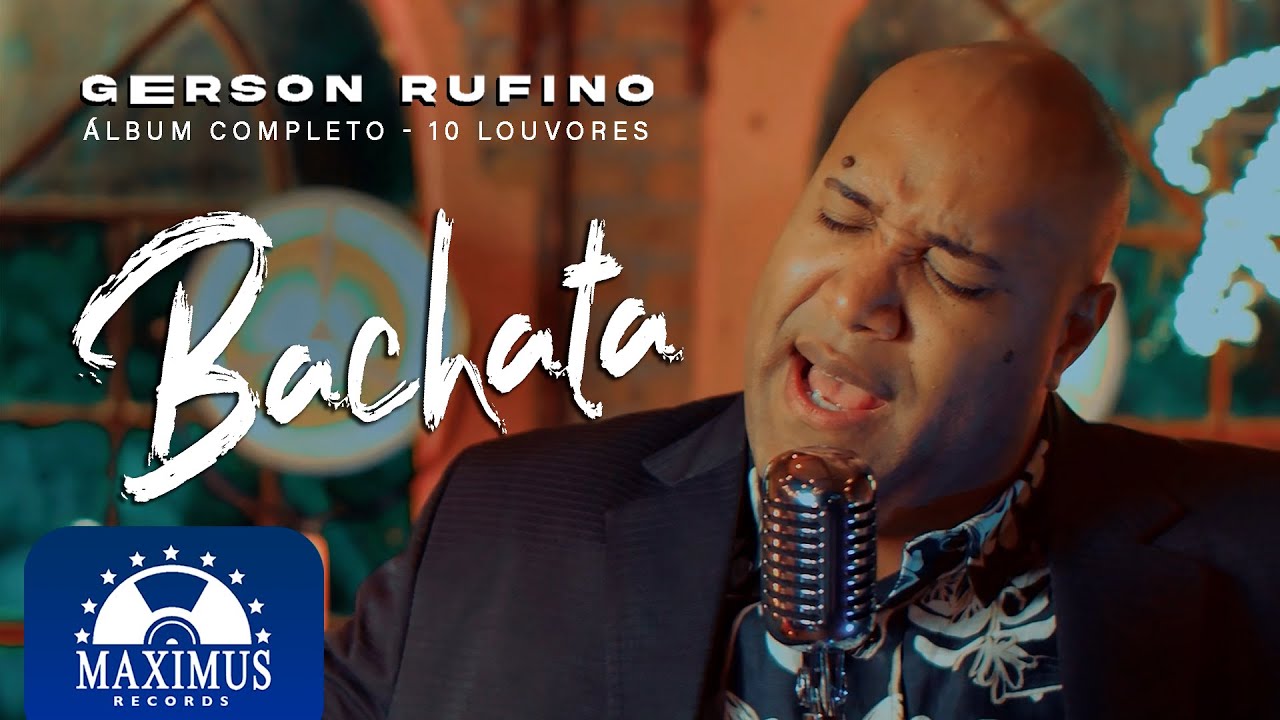 Gerson Rufino | Bachata Completo (Ao Vivo em SP )
