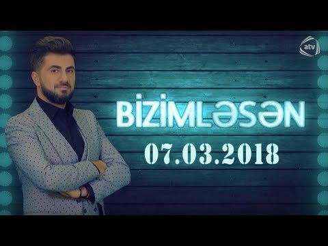 BizimləSən (07.03.2018)