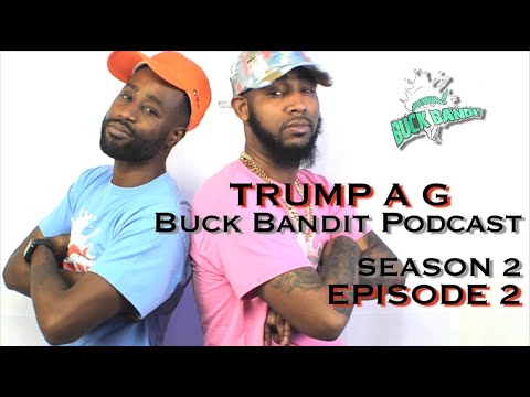 PRESIDENT TRUMP IS A G & PHILADELPHIA EAGLES FIRE DOUGGY P || BUCK BANDIT PODCAST S2 E2