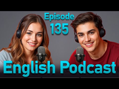 Learn English QUICKLY with SMART Podcast | English Conversation | Episode 135