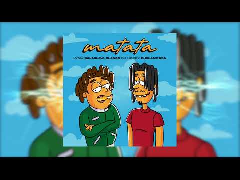 Lvmu - Matata ft. Balaclava Blanco, DJ Hoppy & Pholame RSA (Official Audio)