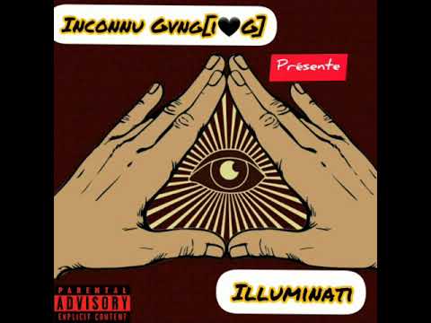 INCONNU GANG [IPKG] ILLUMINATI (OFFICIEL)2K20 prod by more pippen