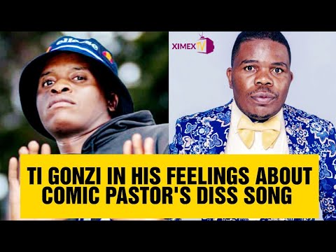 TI GONZI IN HIS FEELINGS ABOUT COMIC PASTOR'S DISS SONG • XIMEX MUSIC