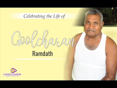 Celebrating the Life of... Goolcharan Ramdath