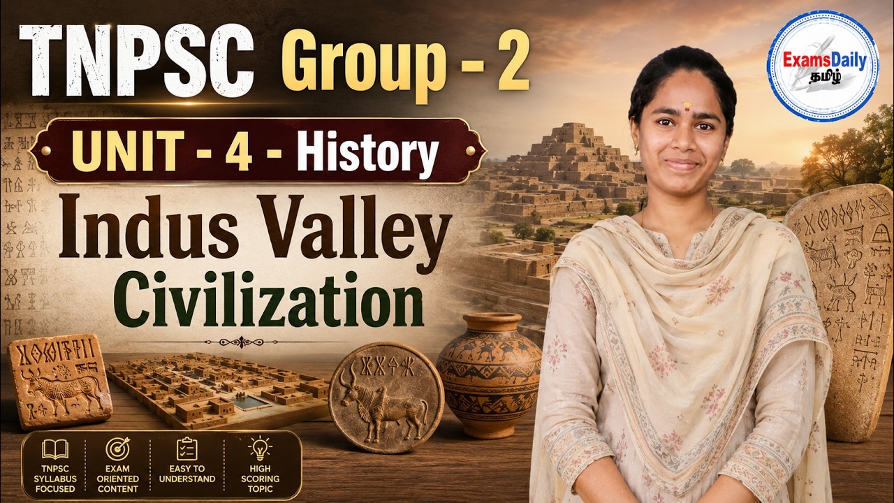 TNPSC Group - 2 - UNIT - 4 - History - Indus Valley Civilization