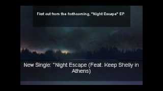 The New Division (Ft. Keep Shelly in Athens)- Night Escape