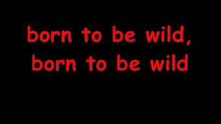 Adam Lambert Born to be Wild **lyrics**