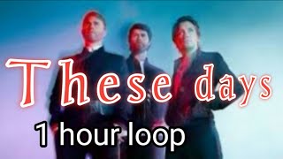Take that- These days-1 hour version