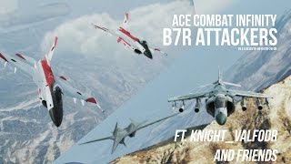 Ace Combat Infinity - B7R Attackers Only (ft. Knight Valfodr)