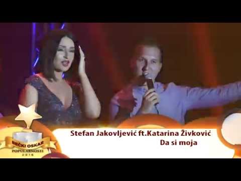 Stefan Jakovljevic feat. Katarina Zivkovic - Da si moja - Becki oskar popularnosti 2016