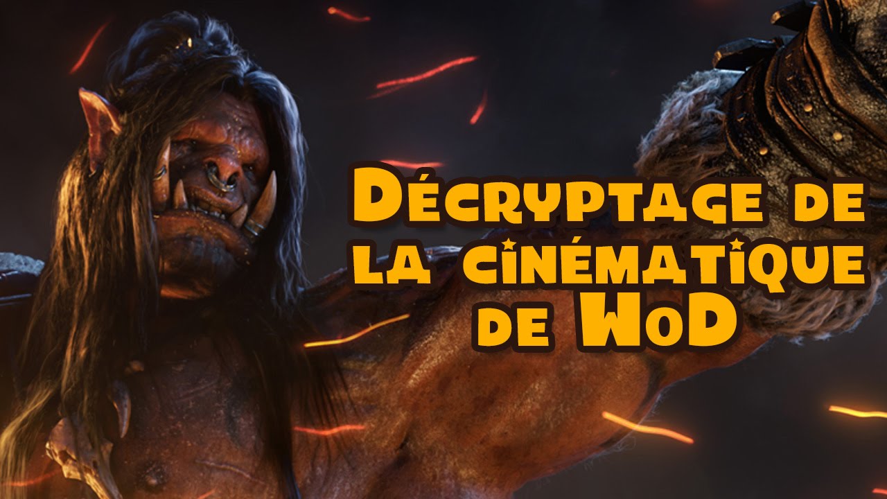 Décryptage de la cinématique de Warlords of Draenor