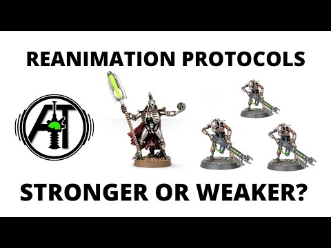 Reanimation Protocols - Stronger or Weaker? New Necrons Rules Reviewed...