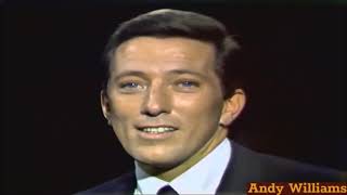 Andy Williams.....May Each Day.
