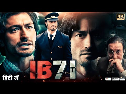 IB-71(2023) _ New Release Hindi Full Movie_New Action Blockbuster Movie 2023