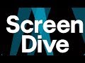 Screen Dive | Listen Now!