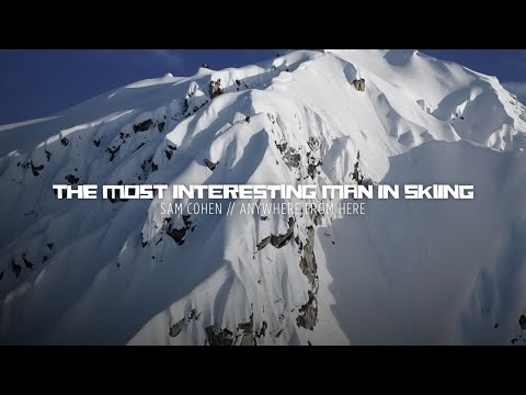 The Most Interesting Man in Skiing: Sam Cohen is Gnarly!