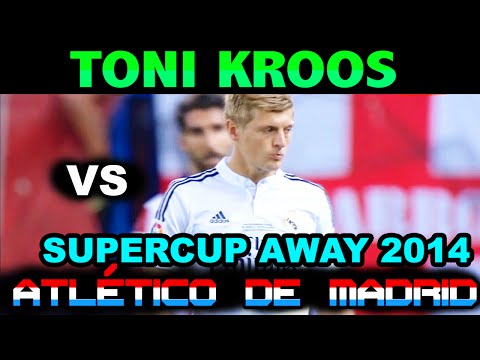 Toni Kroos vs ATLETICO de MADRID AWAY SPANISH SUPERCUP 2014 ( 22/08/2014 - 22.08.2014 ) [HD]