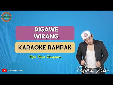 DIGAWE WIRANG ( KARAOKE RAMPAK ) Fahmi zein