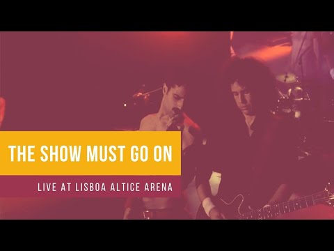 The Show Must Go On - Long Live the Queen - Break Free - Queen Tribute Show - Lisboa Altice Arena