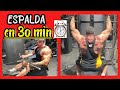 🟠RUTINA EXPRESS ESPALDA | Cómo entrenar dorsales en 30 min