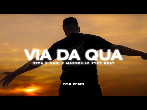 NÉZA x Nabi x Marseille Type Beat | "Via Da Qua" | (Prod. Seul Beats)