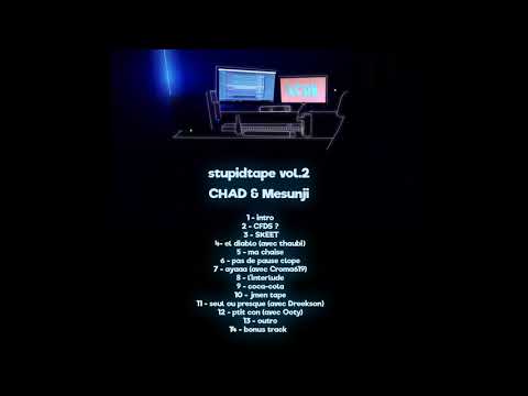 CHAD & Mesunji  - ayaaa (avec Croma619)