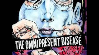 The Omnipresent Disease - Burn Down