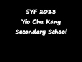 SYF 2013 Yio Chu Kang Secondary School (Band.