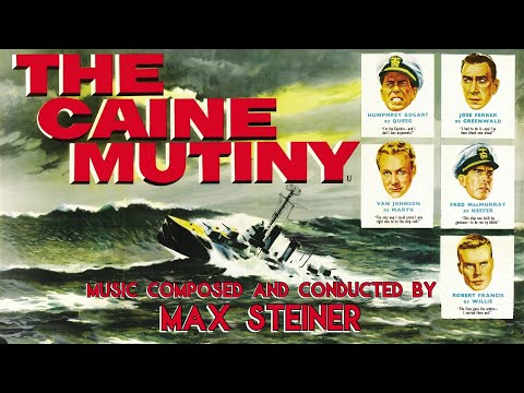 The Caine Mutiny | Soundtrack Suite (Max Steiner)