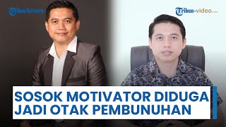 Sosok Dwi Hartono, Motivator Bisnis Sekaligus Pengusaha Diduga Jadi Otak Pembunuhan Kacab Bank BUMN