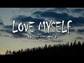 Hailee Steinfeld - Love Myself (Lyrics)