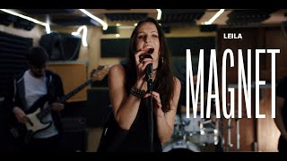 LEILA - Magnet [OFFICIAL VIDEO 4K]