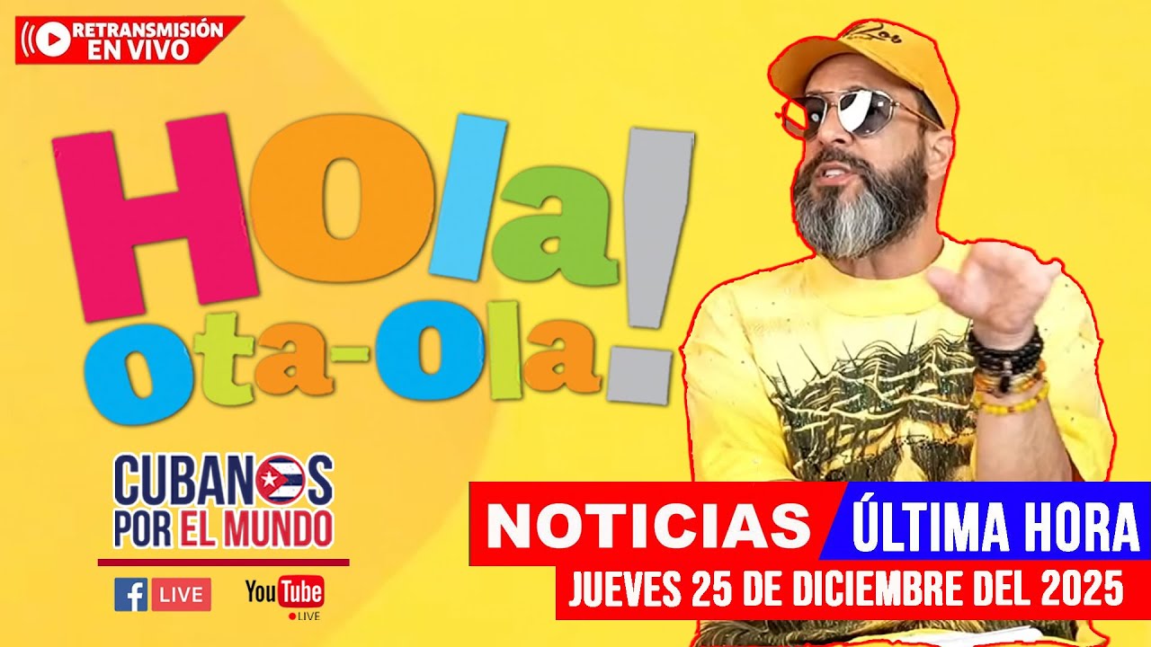Alex Otaola en vivo, noticias de Cuba - Hola! Ota-Ola (viernes 26 de diciembre del 2025)
