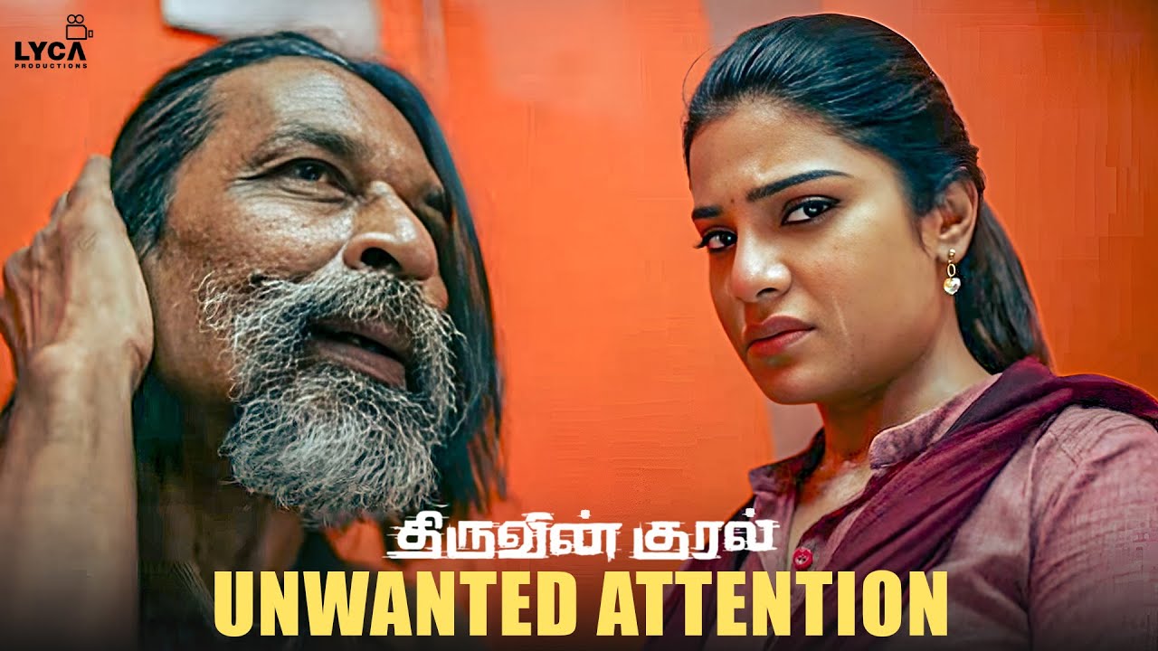 Thiruvin Kural Movie Scenes | Unwanted Attention !! | Arulnithi | Bharathiraja | Aathmika | Lyca