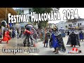 FESTIVAL DE LA HUACONADA 2024 ( Estamos en la Ciudad de Concepción)