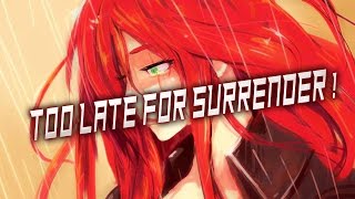 TO LATE FOR SURRENDER