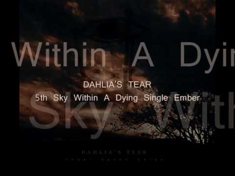 Dahlia's Tear - 5th Sky Within A Dying Single Ember