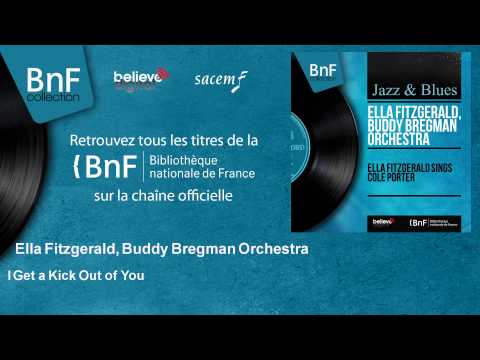 Ella Fitzgerald, Buddy Bregman Orchestra - I Get a Kick Out of You