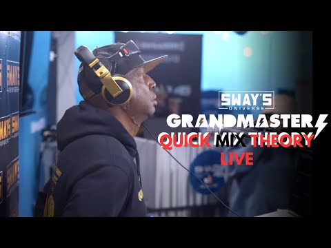 Exclusive: Grandmaster Flash Demonstrates The Quick Mix Theory Live | SWAY’S UNIVERSE