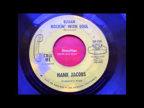 hank jacobs - elijah rockin' with soul