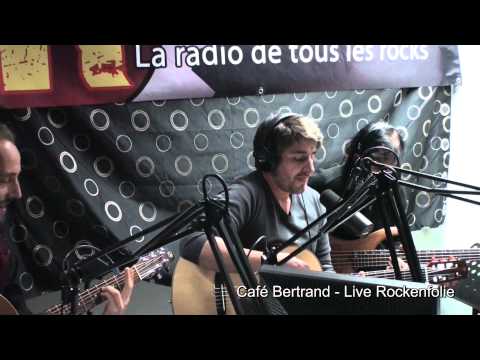 Café Bertrand - Des Cris ( Live Rockenfolie, la radio )