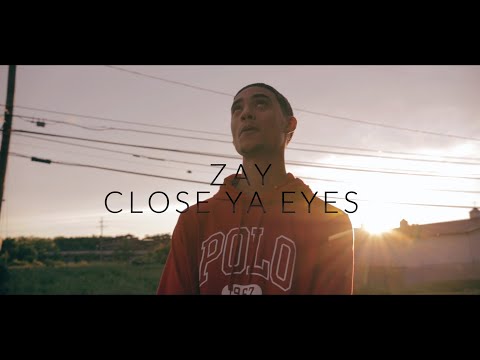 Zay - Close Ya Eyes (dir. @Jay.OneWayVisuals)